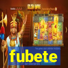 fubete