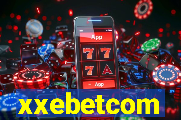 xxebetcom