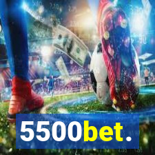 5500bet.