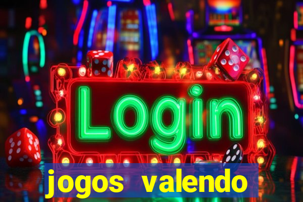 jogos valendo dinheiro online