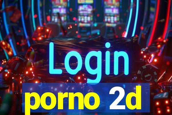 porno 2d