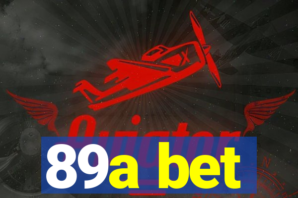 89a bet