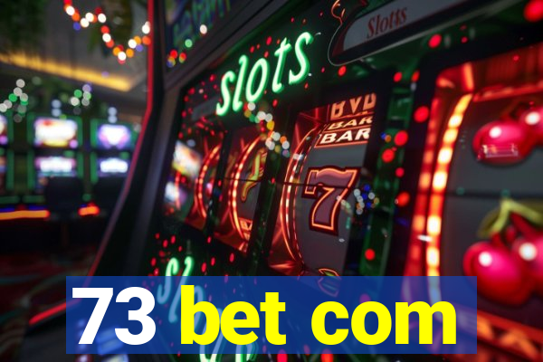 73 bet com