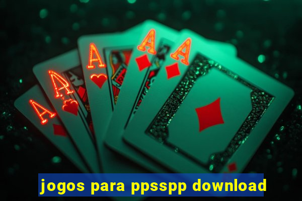 jogos para ppsspp download