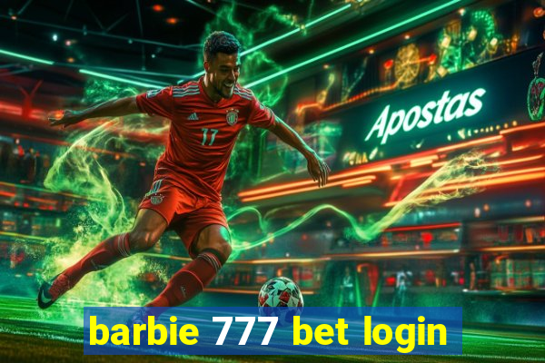 barbie 777 bet login