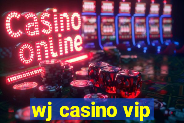 wj casino vip