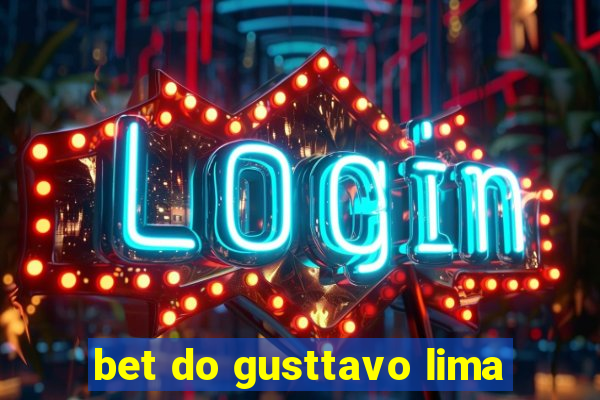 bet do gusttavo lima