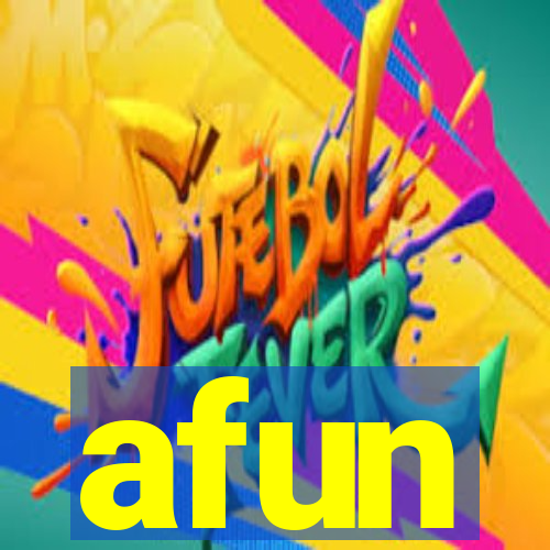 afun