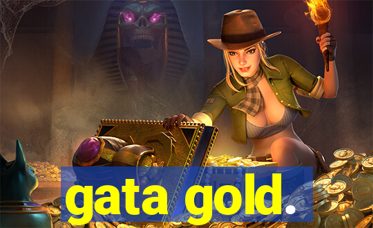 gata gold.