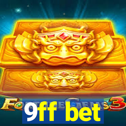 9ff bet