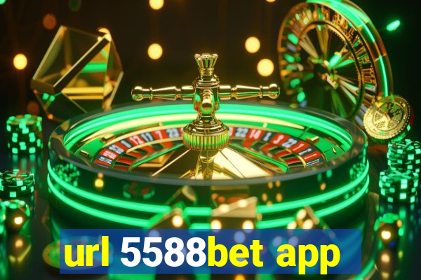 url 5588bet app