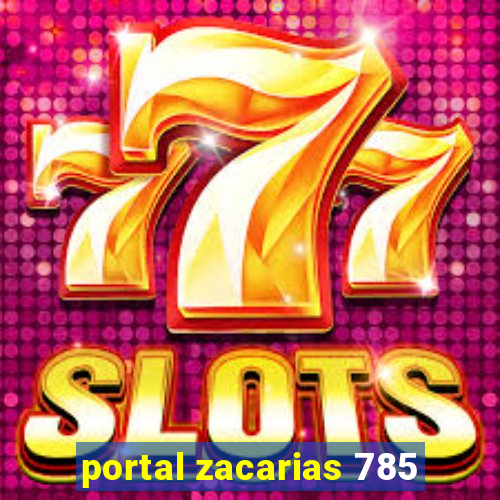 portal zacarias 785