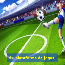 d11 plataforma de jogos