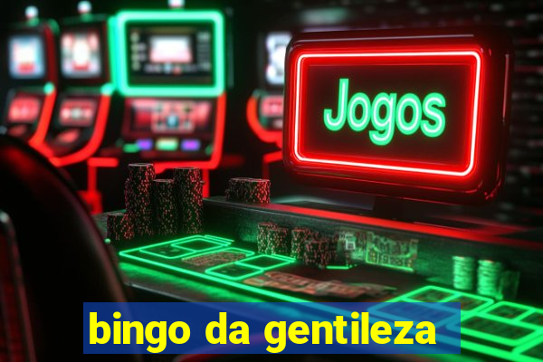 bingo da gentileza