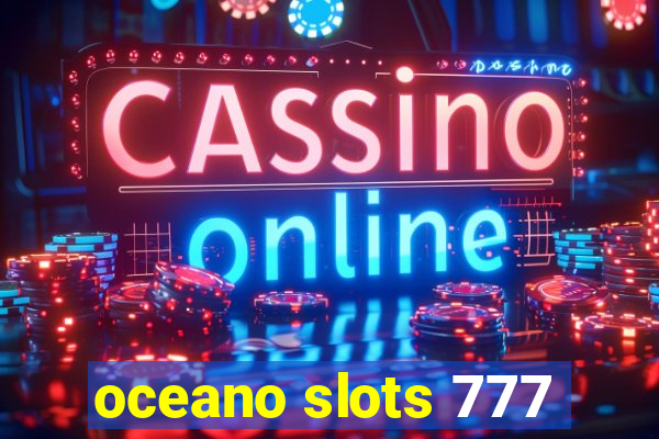 oceano slots 777