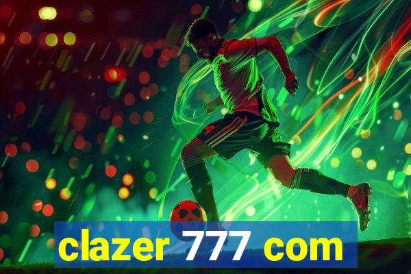 clazer 777 com