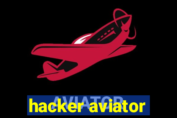 hacker aviator