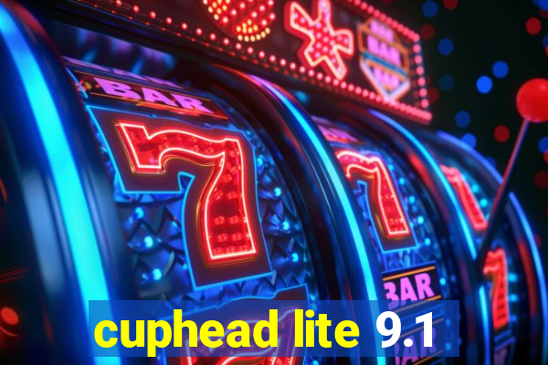 cuphead lite 9.1