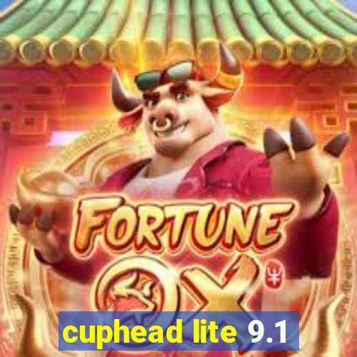 cuphead lite 9.1