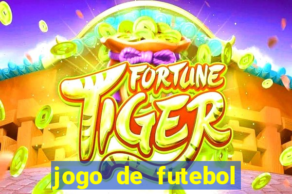 jogo de futebol com dinheiro infinito