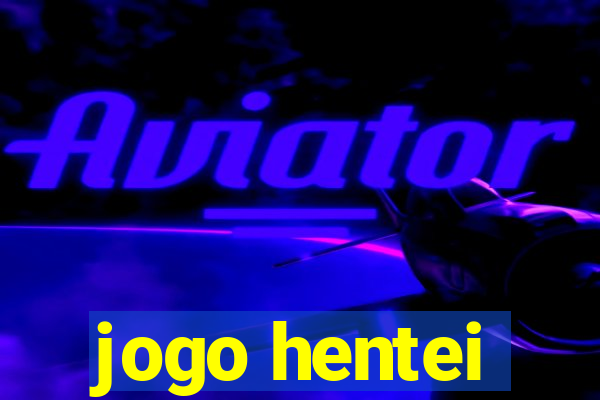 jogo hentei