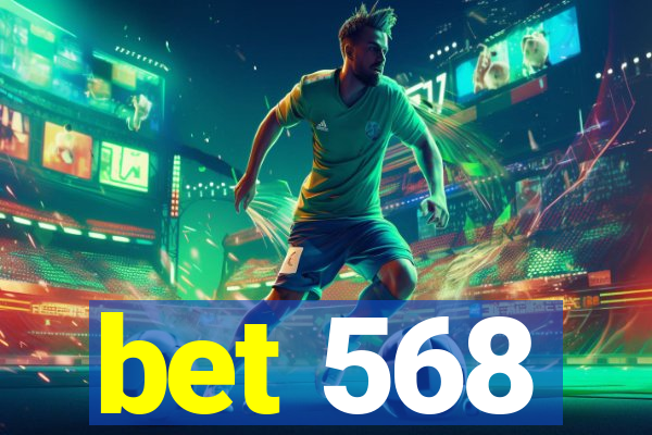 bet 568