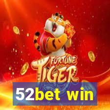 52bet win