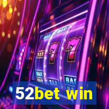 52bet win