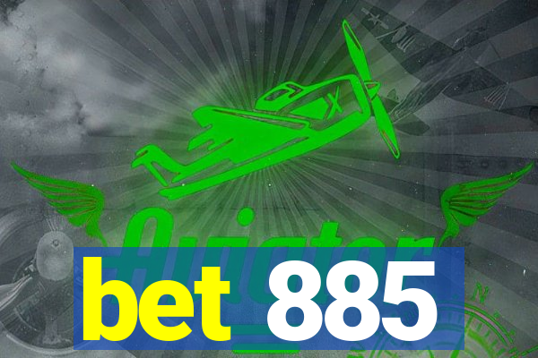 bet 885