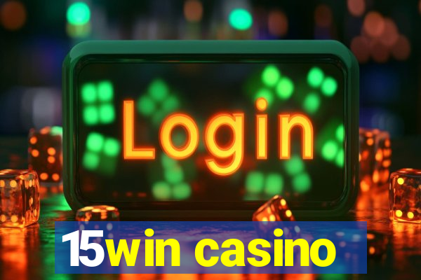 15win casino