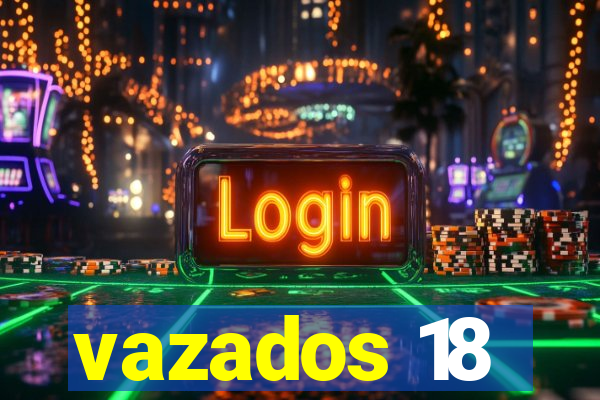 vazados 18