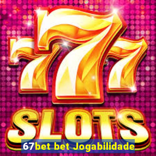 67bet bet Jogabilidade