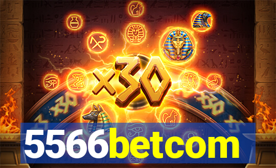 5566betcom