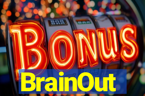 BrainOut