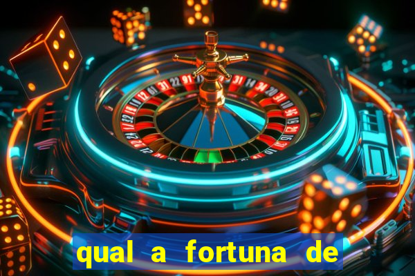 qual a fortuna de aloisio chulapa