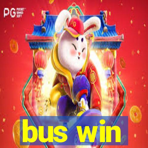 bus win