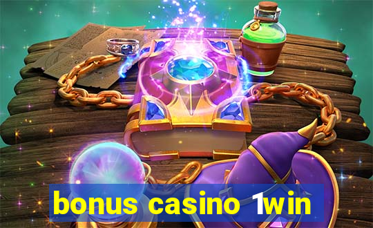 bonus casino 1win