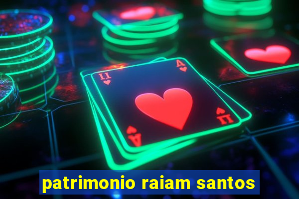 patrimonio raiam santos