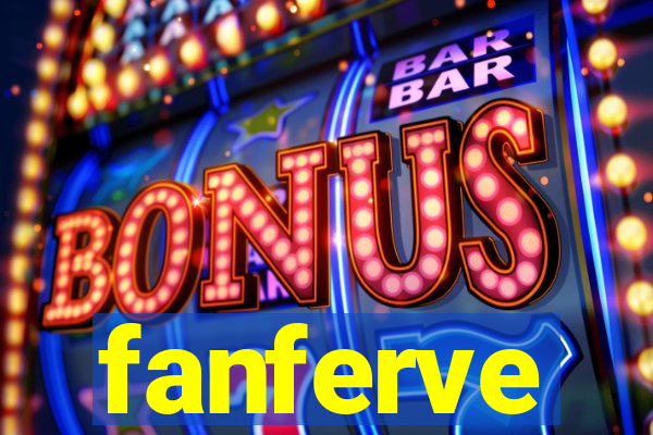 fanferve