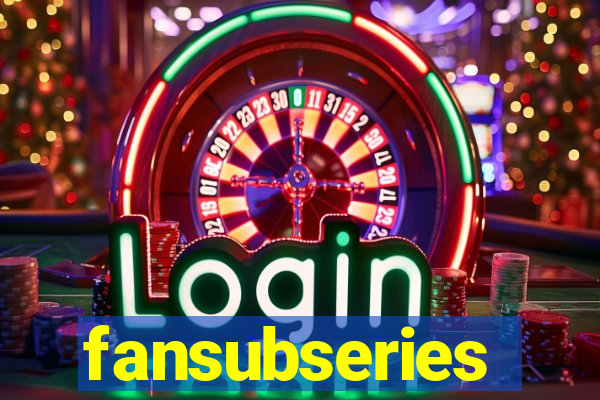 fansubseries