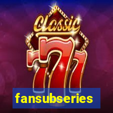 fansubseries