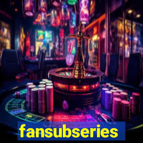 fansubseries