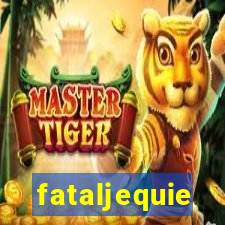 fataljequie