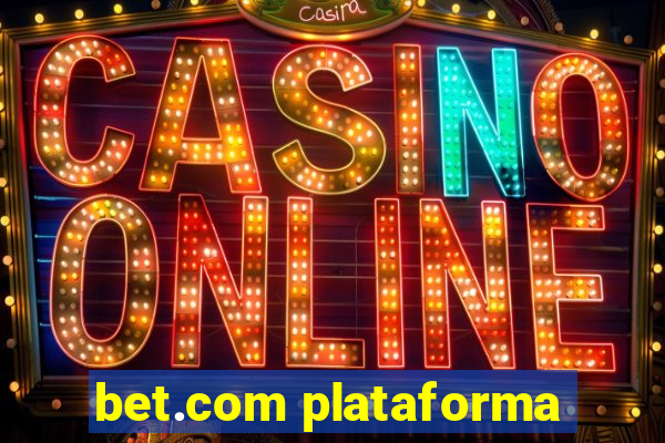 bet.com plataforma