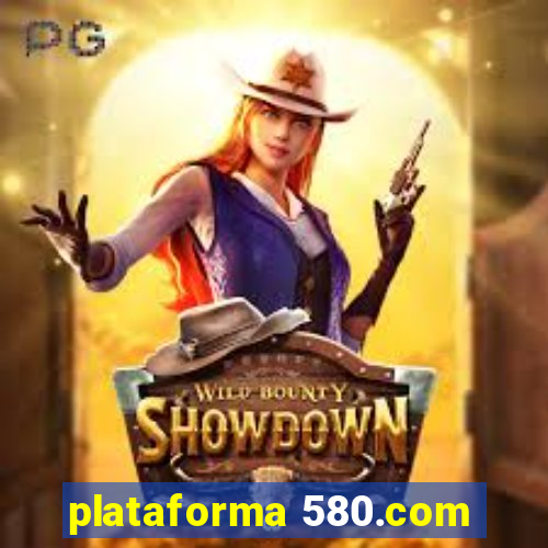 plataforma 580.com