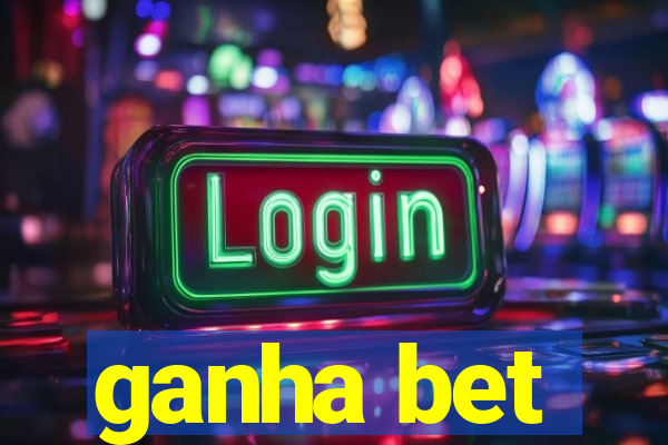 ganha bet