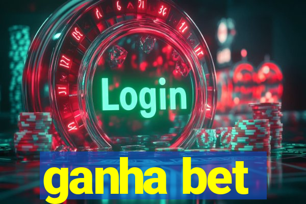 ganha bet