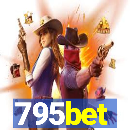 795bet