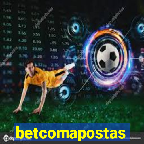 betcomapostas