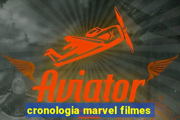 cronologia marvel filmes